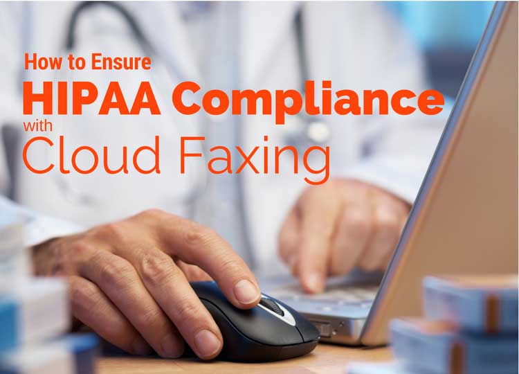 how-to-ensure-hipaa-compliance-with-cloud-faxing